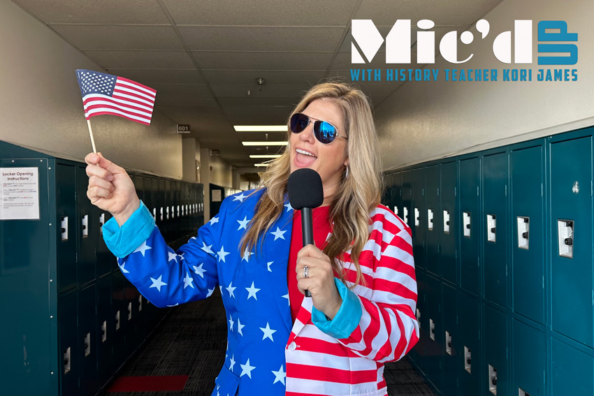 Mic'd Up Monday host US History Teacher Kori James on 'Merica Monday. 